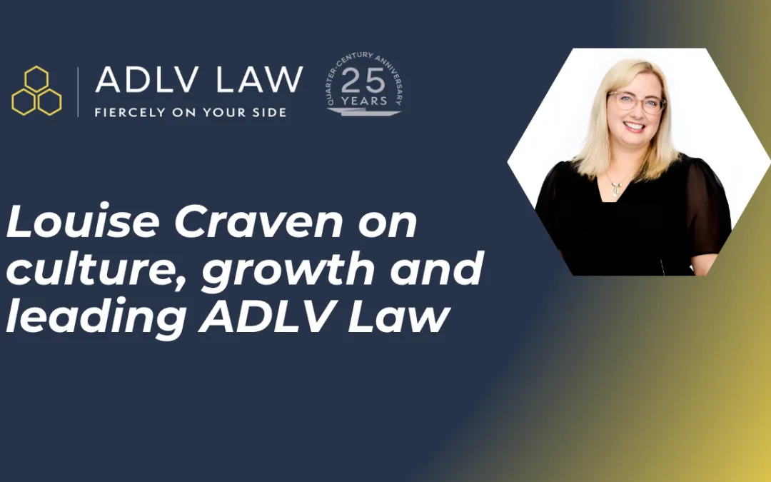 Louise Craven on culture, growth and leading ADLV Law